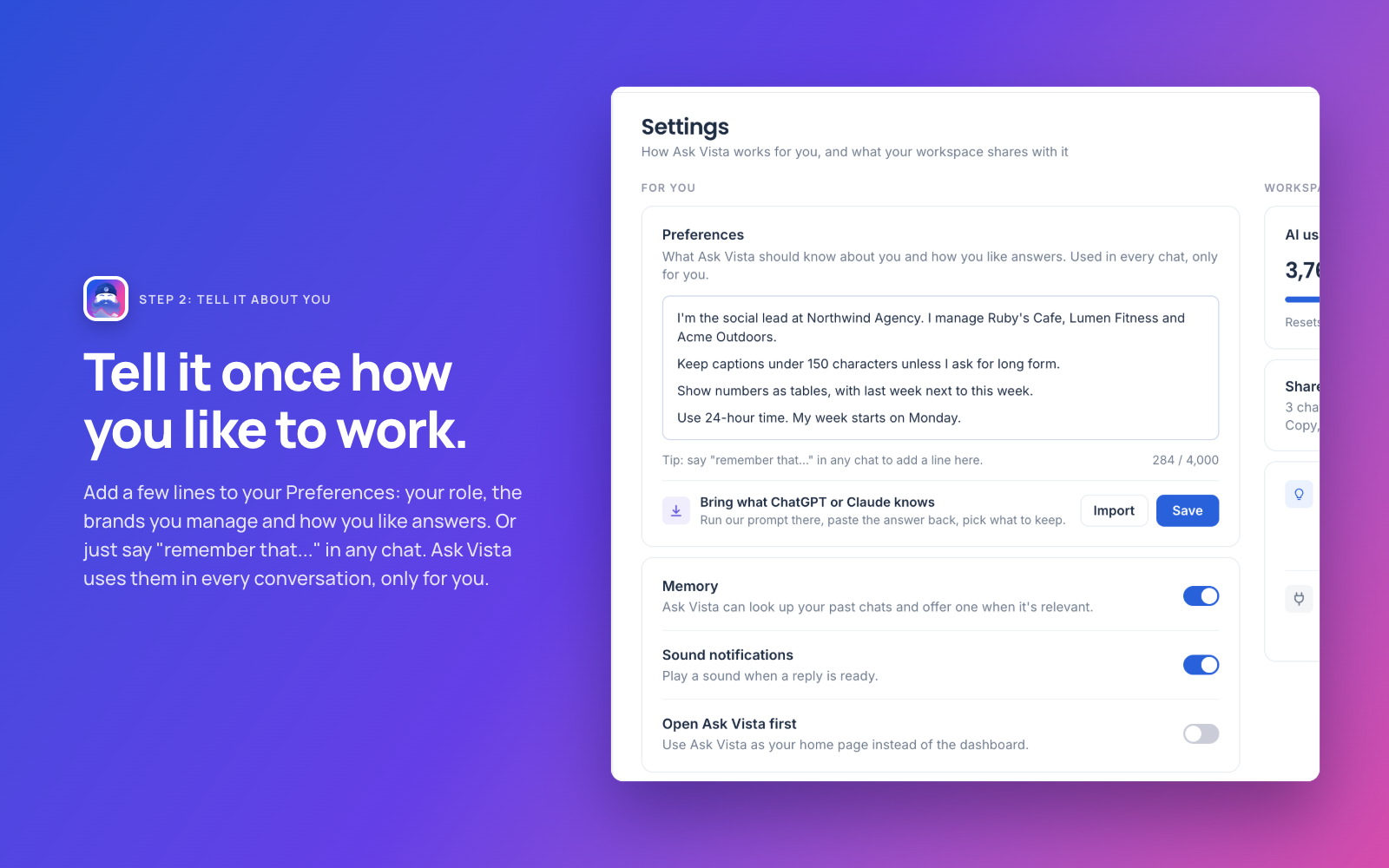 Step 2: add your role, brands and answer style to Preferences, or say "remember that" in any chat.