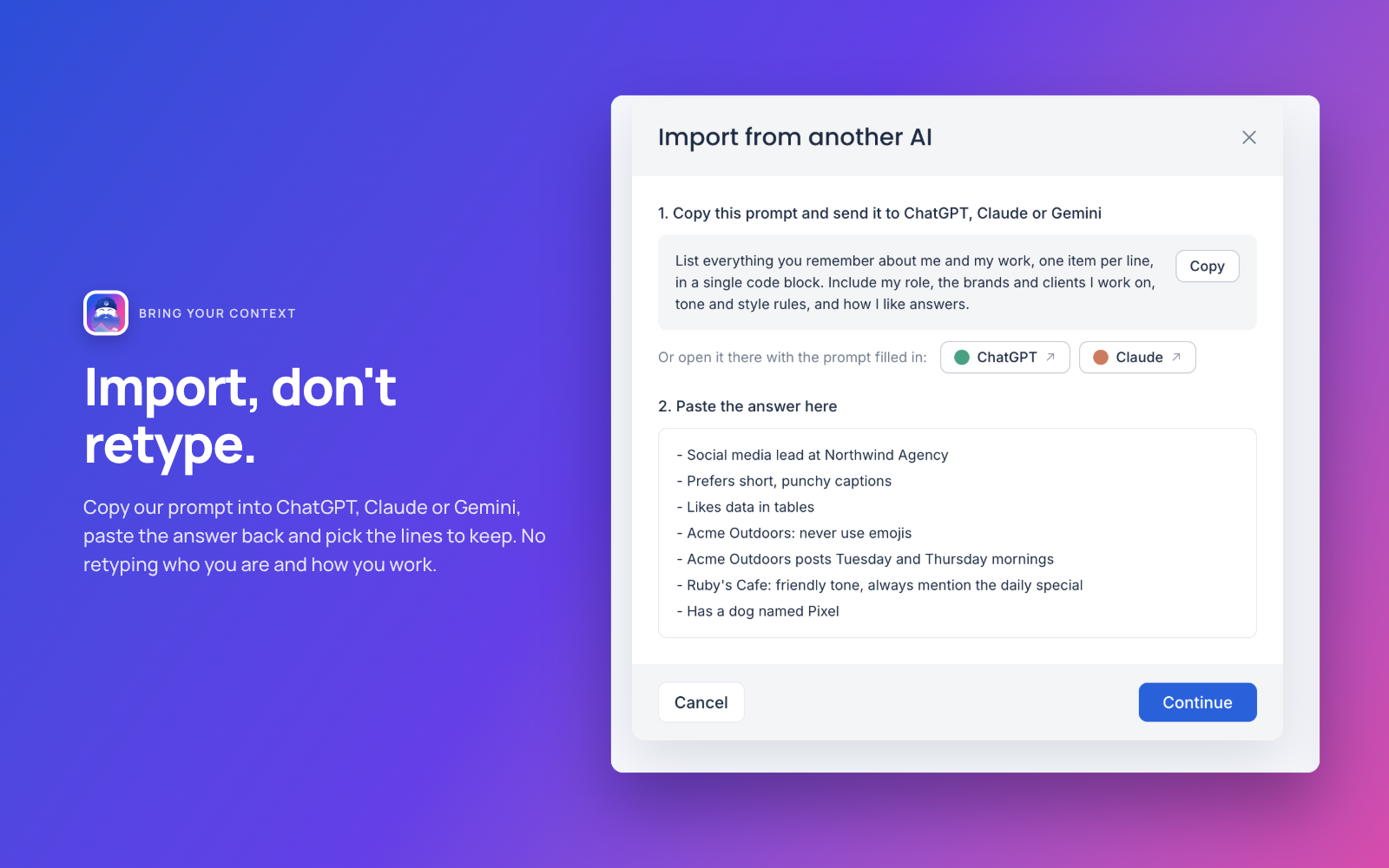 Import from another AI: copy the prompt, send it to ChatGPT, Claude or Gemini, paste the answer back and pick what to keep.