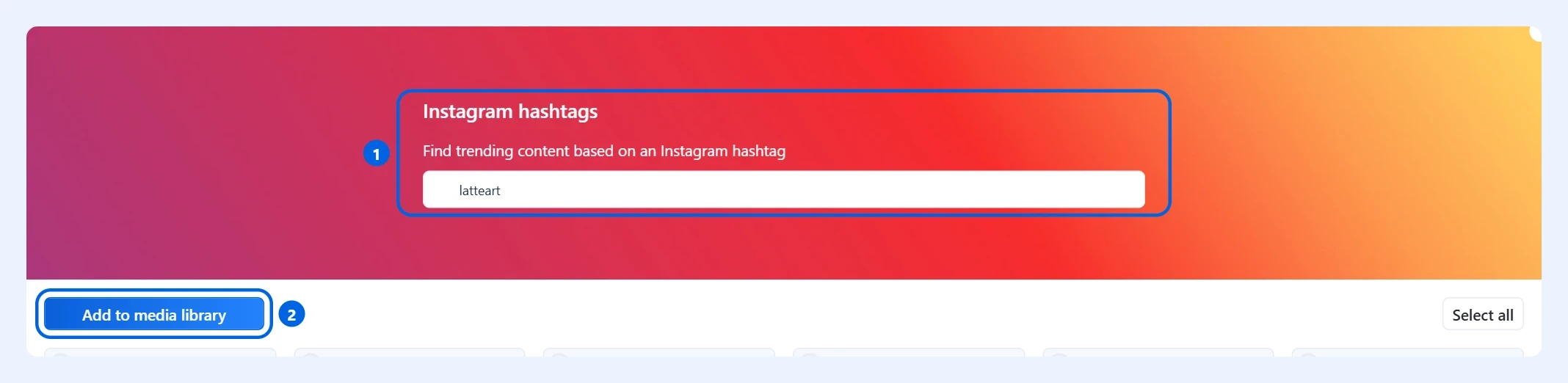 Поиск по хештегам Instagram с выделенным полем хештега и кнопкой Add to media library