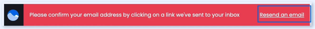 Resend an email link in the confirmation banner